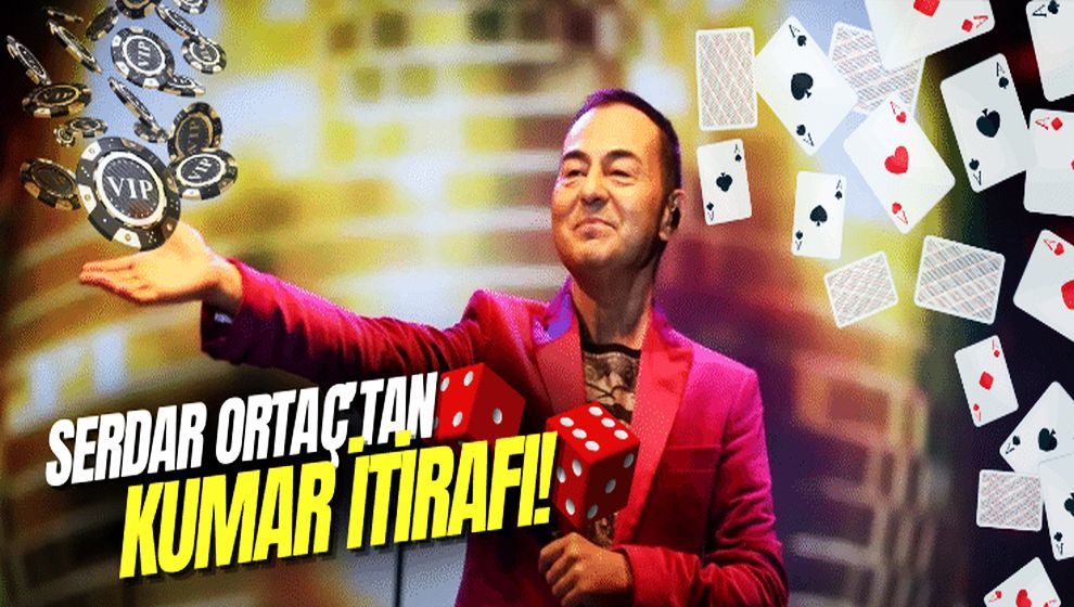 Serdar Ortaç'tan Alişan'a kumar itiraf! 